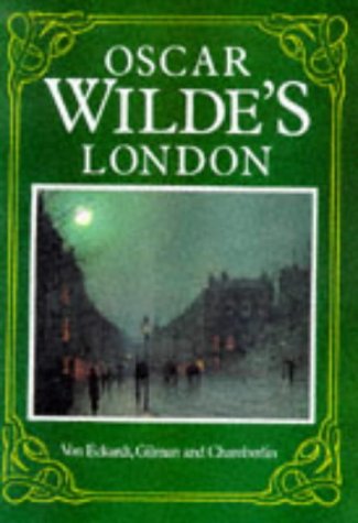 9781854792549: Oscar Wilde's London