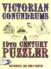 Beispielbild fr Victorian Conundrums : A 19th Century Puzzler zum Verkauf von Better World Books
