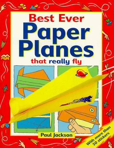 Beispielbild fr Best Ever Paper Planes That Really Fly! zum Verkauf von Better World Books