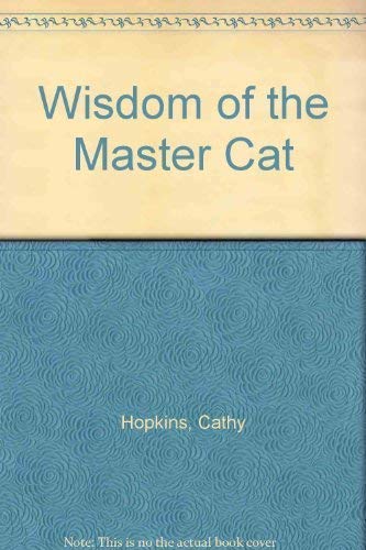 Stock image for Wisdom of the Master Cat for sale by AwesomeBooks