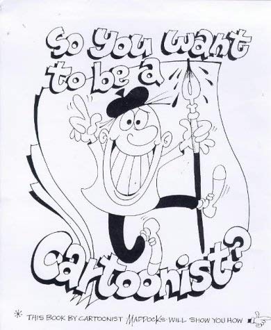 Stock image for So You Want to be a Cartoonist? for sale by WorldofBooks