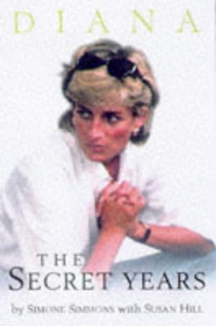 9781854793928: Diana: The Secret Years (Diana Princess of Wales)