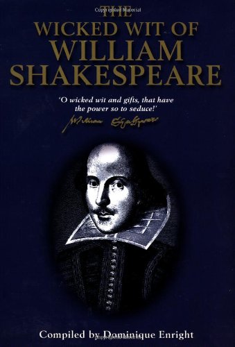 9781854794086: The Wicked Wit of William Shakespeare