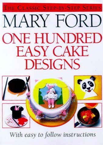 Beispielbild fr One Hundred Easy Cake Designs zum Verkauf von WorldofBooks