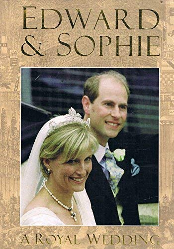 Stock image for Edward and Sophie: A Royal Wedding for sale by WorldofBooks