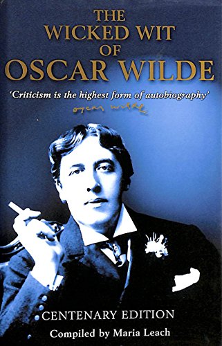 9781854795427: The Wicked Wit of Oscar Wilde Centenary Edition