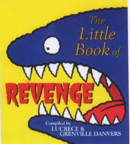 Beispielbild fr The Little Book of Revenge zum Verkauf von Goldstone Books