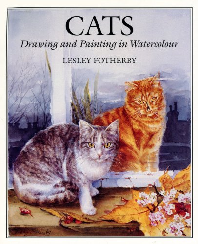9781854796097: Cats: Drawing and Painting in Watercolour
