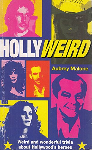 Imagen de archivo de Hollyweird: Weird and Wonderful Trivia About Hollywood's Heroes a la venta por WorldofBooks