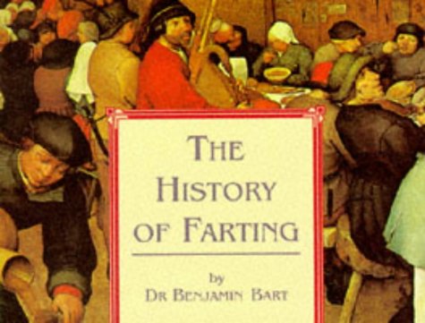 Stock image for The History of Farting for sale by SecondSale