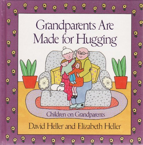 Beispielbild fr Grandparents are Made for Hugging (David Heller S.) zum Verkauf von WorldofBooks