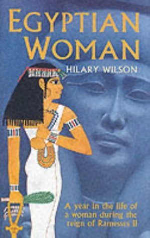 Beispielbild fr Egyptian Woman: a year in the life of a woman during the reign of Ramesses II zum Verkauf von WorldofBooks
