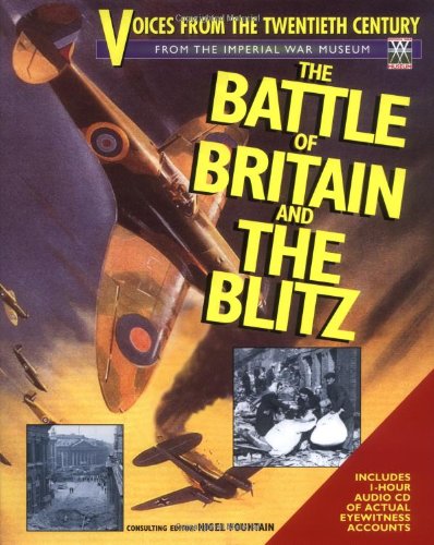 Beispielbild fr Voices from the Twentieth Century: The Battle of Britain and the Blitz zum Verkauf von AwesomeBooks