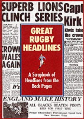 9781854798961: Great Rugby Headlines: Stories from the Back Pages