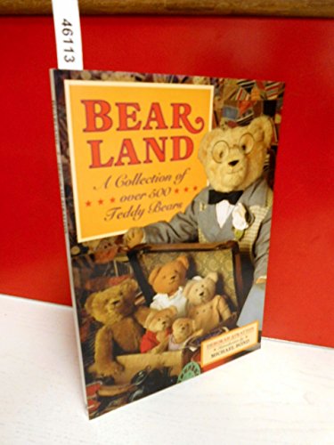 Stock image for Bearland: Collection of Over 500 Teddy Bears for sale by AwesomeBooks