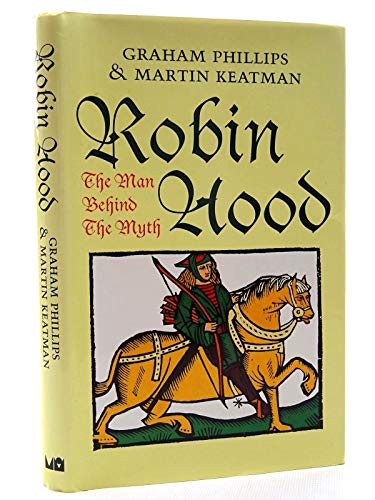 Stock image for Robin Hood: The Man Behind the Myth for sale by WorldofBooks