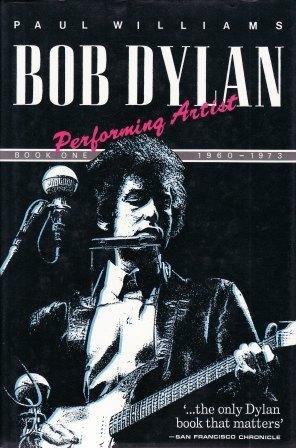 9781854800398: Bob Dylan, Performing Artist, 1960-73