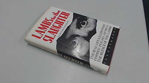 Imagen de archivo de Lambs to the Slaughter: Serial Killers and Their Victims a la venta por Reuseabook