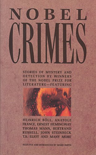 Imagen de archivo de Nobel Crimes: Stories of Mystery and Detection by Winners of the Nobel Prize for Literature a la venta por WorldofBooks