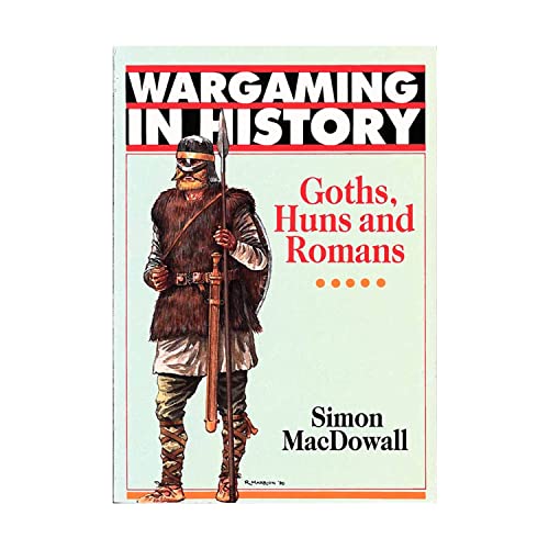 Stock image for Wargaming in History - Goths, Huns and Romans (Wargaming Reference Books (Argus Books)) for sale by Noble Knight Games