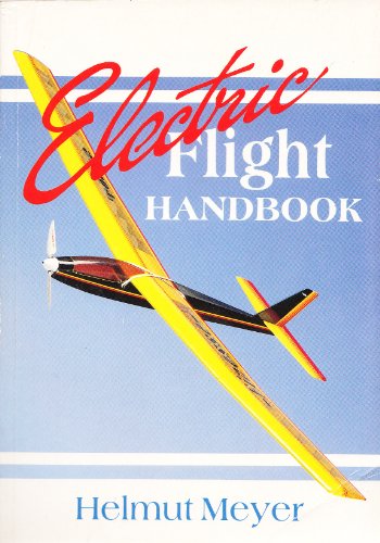 Beispielbild fr Electric Flight Handbook zum Verkauf von AwesomeBooks