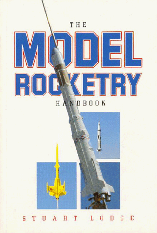 Stock image for The Model Rocketry Handbook for sale by MusicMagpie