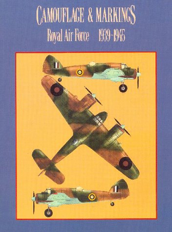 Imagen de archivo de CAMOUFLAGE AND MARKINGS: ROYAL AIR FORCE 1939-1945. a la venta por Cambridge Rare Books