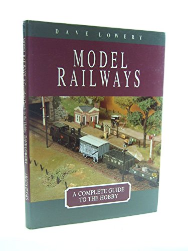 Stock image for Model Railways: A Complete Guide to the Hobby for sale by AwesomeBooks