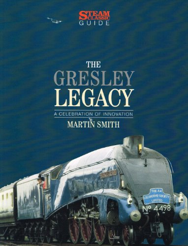 Imagen de archivo de The Gresley Legacy (Steam Classic Guide S.) a la venta por WorldofBooks