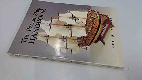 Imagen de archivo de The Period Ship Handbook a la venta por WorldofBooks