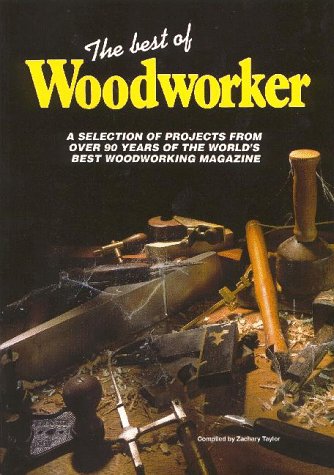 9781854861016: The Best of Woodworker: A Selection of Projects from over 90 Years of the World's Best Woodworking Magazine