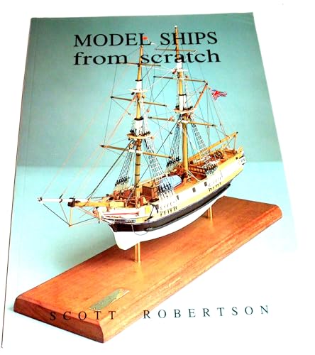 Beispielbild fr Model Ships from Scratch zum Verkauf von WorldofBooks