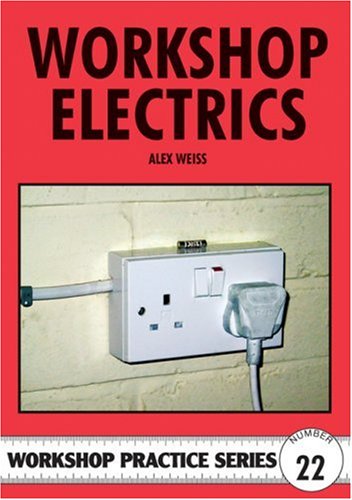 9781854861078: Workshop Electrics: No. 22 (Workshop Practice)