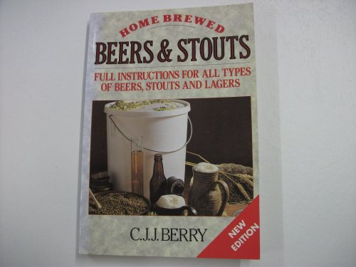 Stock image for Home Brewed Beers and Stouts for sale by AwesomeBooks