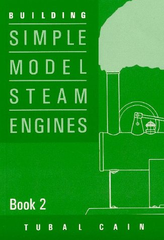 Imagen de archivo de Building Simple Model Steam Engines: Book 2 a la venta por New Legacy Books
