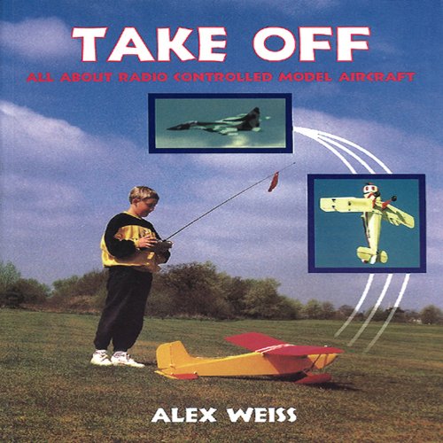 9781854861665: Take Off: All about Radio Controlled Model Aircraft