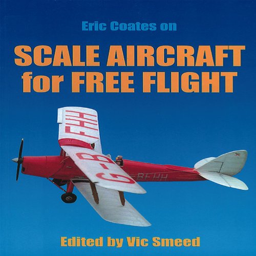 Stock image for Scale Aircraft for Free Flight for sale by Red's Corner LLC