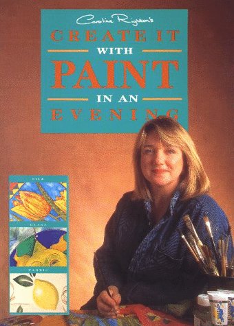 Beispielbild fr Create it with Paint in an Afternoon (In an evening) [Paperback] Righton, Caroline zum Verkauf von Re-Read Ltd