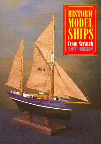 Beispielbild fr Historic Model Ships from Scratch zum Verkauf von WorldofBooks