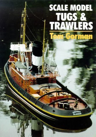 Stock image for Scale Model Tugs and Trawlers for sale by WorldofBooks