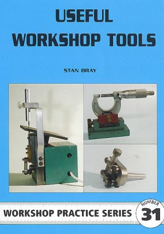 Stock image for Useful Workshop Tools (Workshop Practice Series 31) for sale by Front Cover Books
