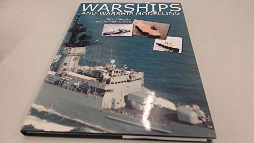 Imagen de archivo de Warships and Warship Modelling a la venta por AwesomeBooks