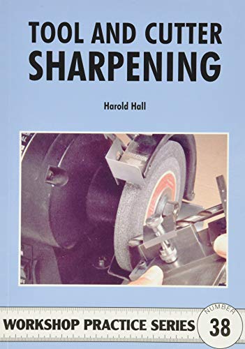 9781854862419: Tool & Cutter Sharpening (Workshop Practice)