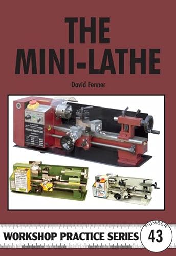 Stock image for The Mini-Lathe for sale by Blackwell's