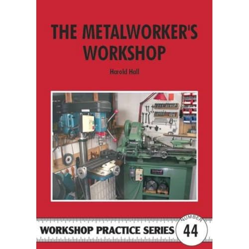 Beispielbild fr The Metalworker's Workshop (Workshop Practice): No. 44 zum Verkauf von WorldofBooks