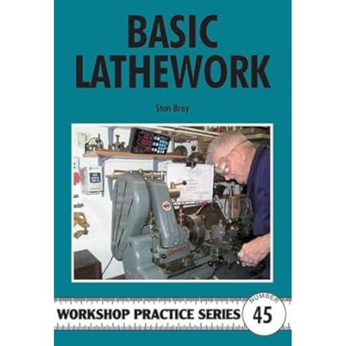 Beispielbild fr Basic Lathework (Workshop Practice): 45 zum Verkauf von WorldofBooks