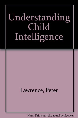Understanding Child Intelligence (9781854870445) by Lawrence, Peter