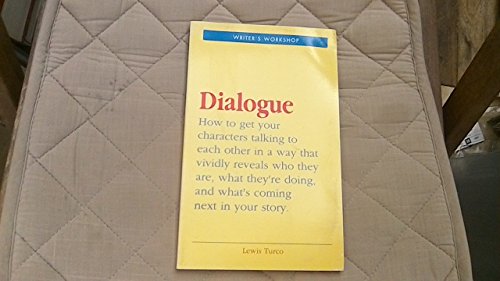 Imagen de archivo de Dialogue: A Socratic Dialogue on the Art of Writing Dialogue in Fiction (Writer's Workshop S.) a la venta por WorldofBooks