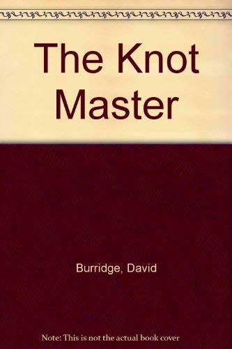 Stock image for The Knot Master for sale by Willis Monie-Books, ABAA