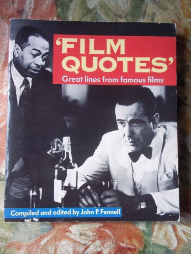 Beispielbild fr Film Quotes: Great Lines from Famous Films zum Verkauf von WorldofBooks